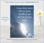 We pray the powerful Come Holy Spirit prayer to invite God into our life. 2002 when still disabled, I had a joyful overpowering experience of the Holy Spirit. Bible verse origin.