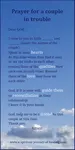 A prayer for a couple in trouble not only helps them, but helps you process your own feelings. The greater your peace, the more you will be available to offer help to any children and to them. 