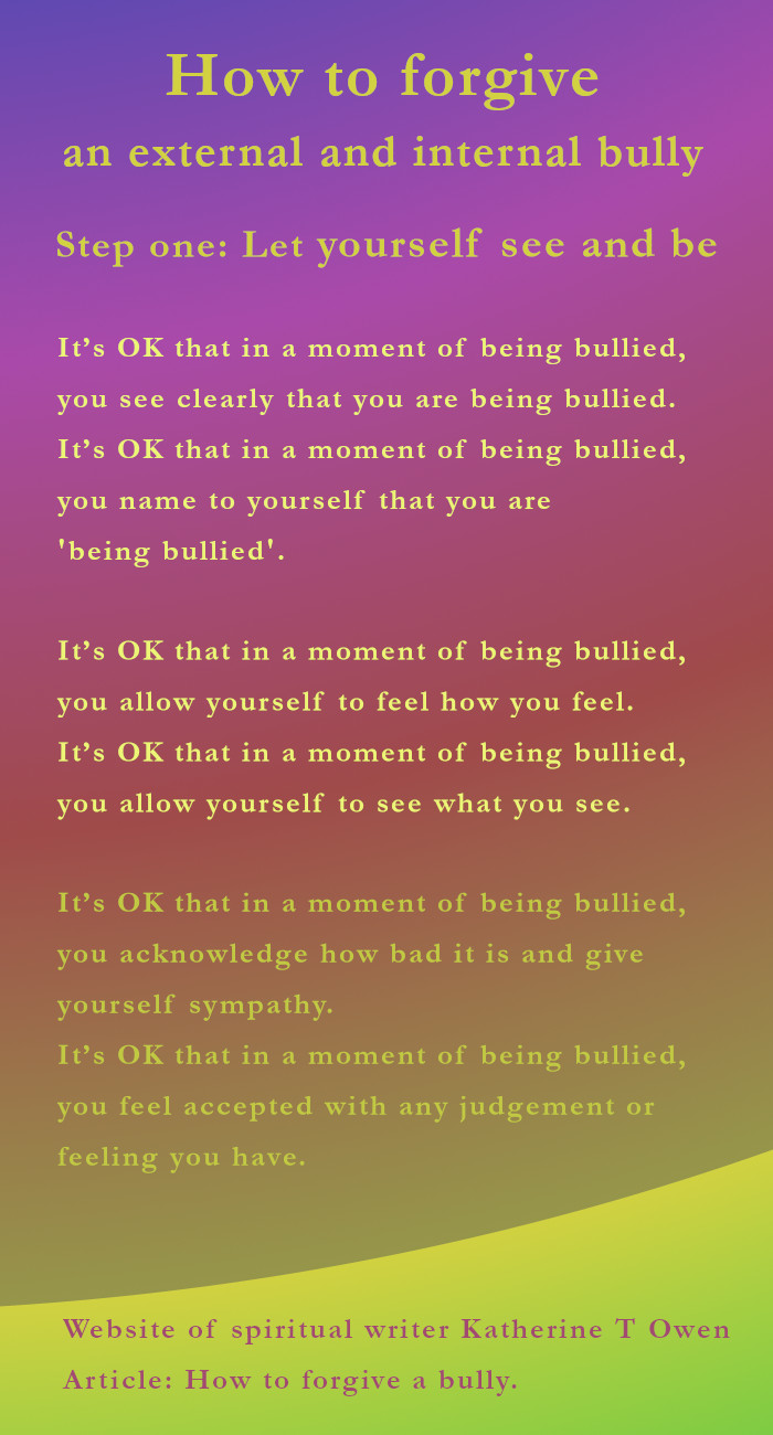 A gentle visual guide showing step one in how to forgive a bully, with calming colours and statements about allowing yourself to see and feel what is happening.