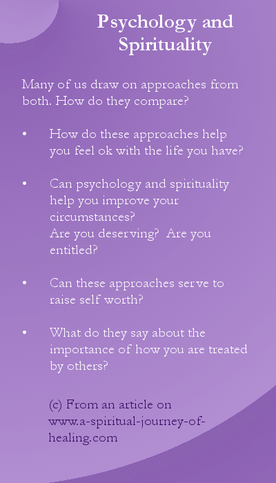 Psychology and spirituality - what is the overlap in the outlooks they offer us.